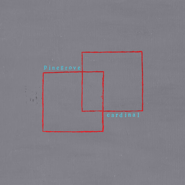 Pinegrove - Cardinal